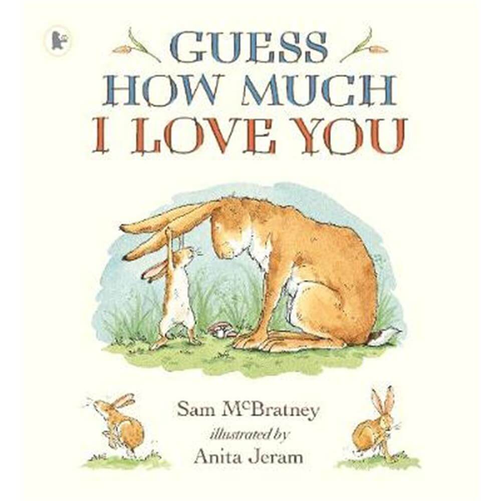 Guess How Much I Love You (Paperback) - Anita Jeram